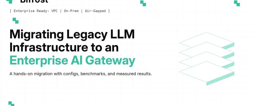 Eski LLM Altyapısını Bir AI Gateway Mimarisine Taşıma