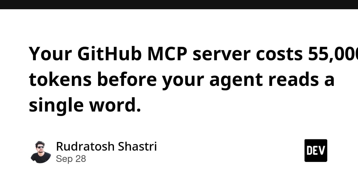 GitHub MCP Sunucunuz, Ajanınız Tek Bir Kelime Okumadan Önce 55.000 Token Tüketiyor